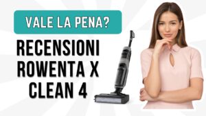 Recensioni Rowenta X Clean 4